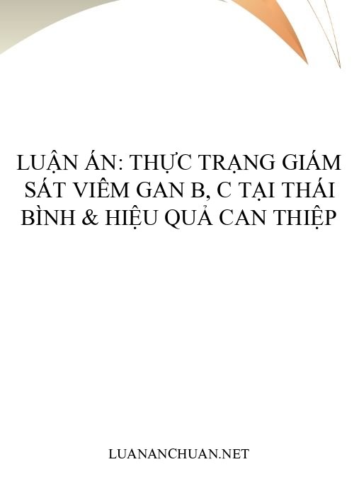 Luận án: Thực trạng giám sát viêm gan B, C tại Thái Bình & hiệu quả can thiệp