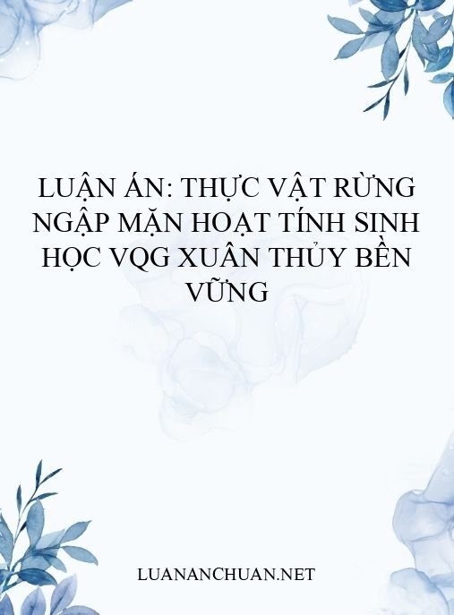 Luận án: Thực vật rừng ngập mặn hoạt tính sinh học VQG Xuân Thủy bền vững
