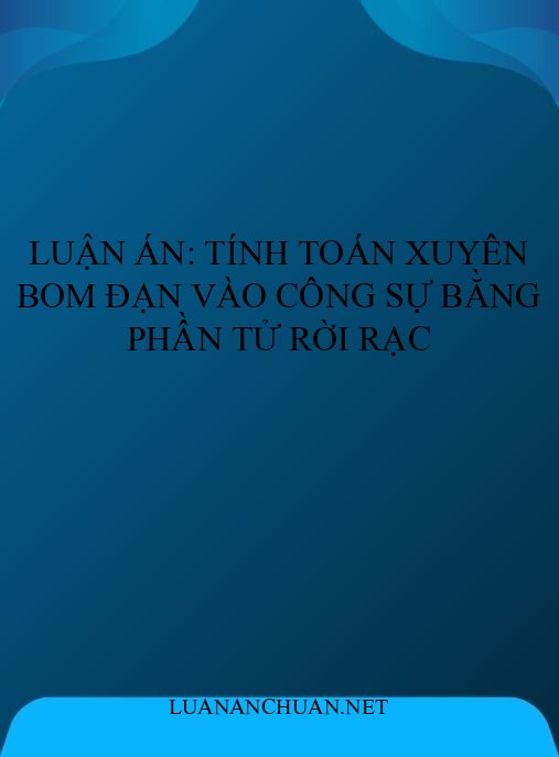 Luận án: Tính toán xuyên bom đạn vào công sự bằng phần tử rời rạc