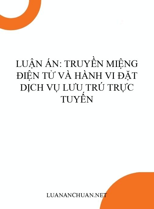 Luận án: Truyền miệng điện tử và hành vi đặt dịch vụ lưu trú trực tuyến