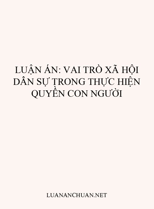 Luận án: Vai trò xã hội dân sự trong thực hiện quyền con người