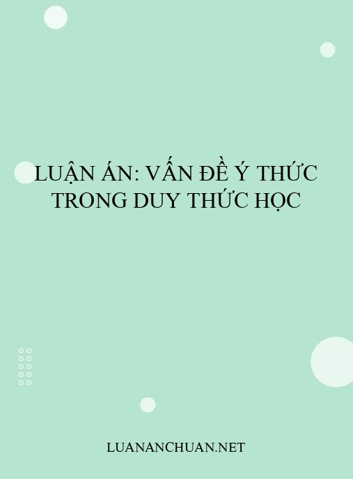 Luận án: Vấn đề ý thức trong Duy thức học