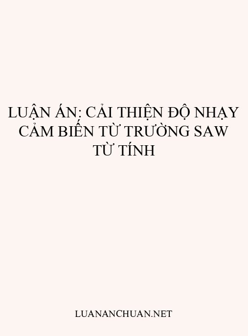 Luận án: Cải thiện độ nhạy cảm biến từ trường SAW từ tính