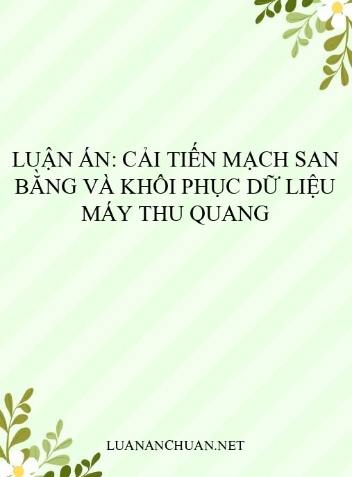 Luận án: Cải tiến mạch san bằng và khôi phục dữ liệu máy thu quang