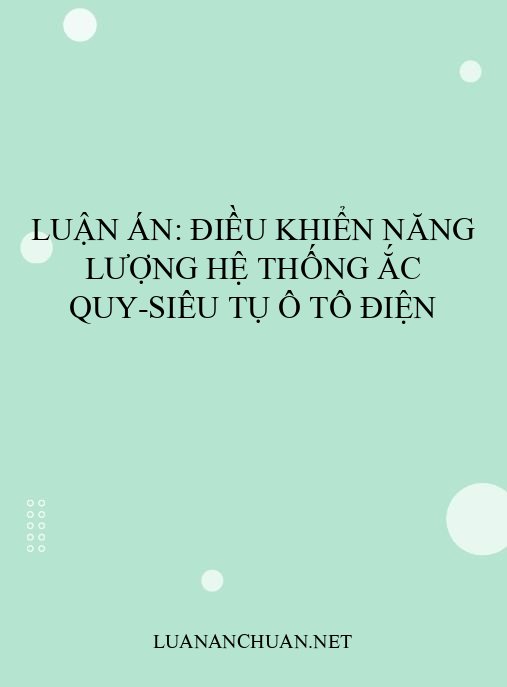 Luận án: Điều khiển năng lượng hệ thống ắc quy-siêu tụ ô tô điện