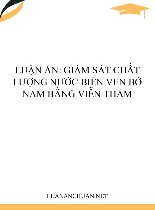Luận án: Giám sát chất lượng nước biển ven bờ Nam bằng viễn thám