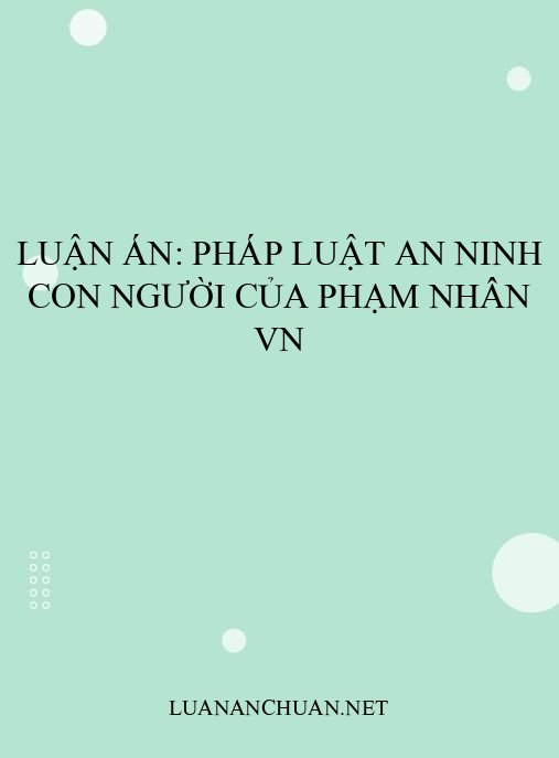 Luận án: Pháp luật an ninh con người của phạm nhân VN