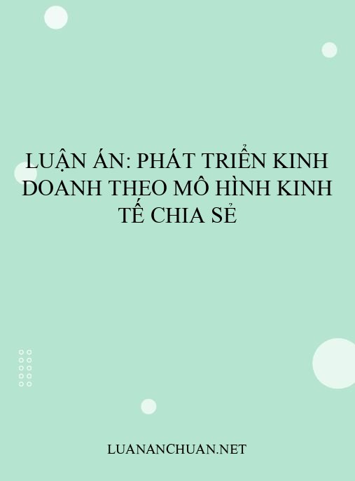 Luận án: Phát triển kinh doanh theo mô hình kinh tế chia sẻ