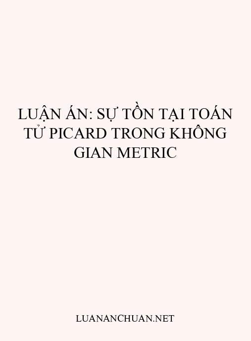 Luận án: Sự tồn tại toán tử Picard trong không gian metric