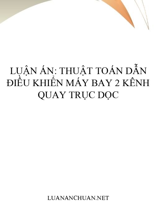 Luận án: Thuật toán dẫn điều khiển máy bay 2 kênh quay trục dọc
