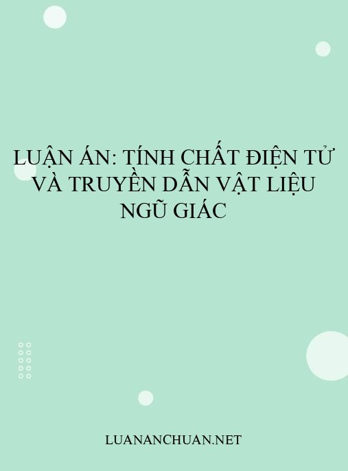Luận án: Tính chất điện tử và truyền dẫn vật liệu ngũ giác