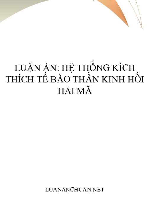Luận án: Hệ thống kích thích tế bào thần kinh hồi hải mã