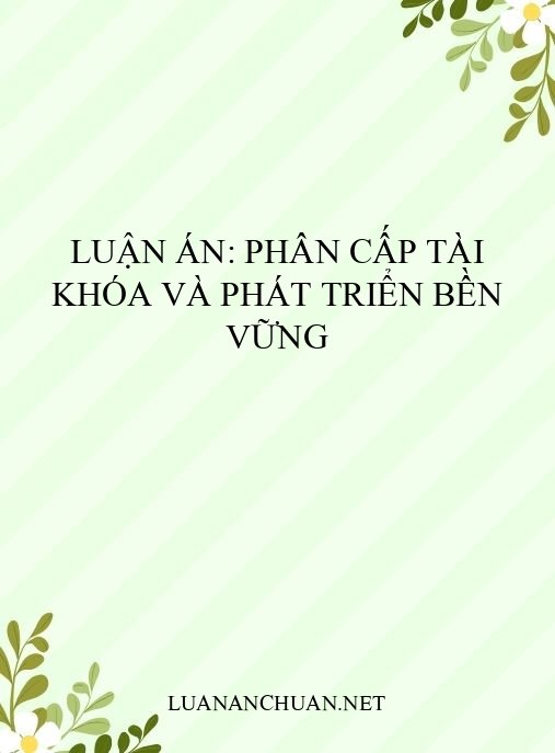 Luận án: Phân cấp tài khóa và phát triển bền vững