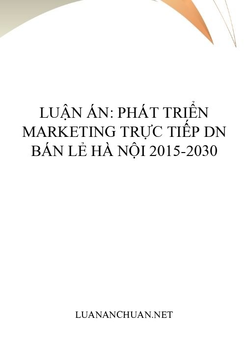 Luận án: Phát triển marketing trực tiếp DN bán lẻ Hà Nội 2015-2030