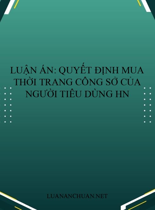 Luận án: Quyết định mua thời trang công sở của người tiêu dùng HN
