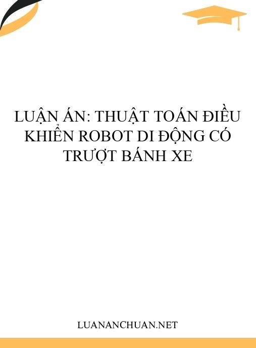 Luận án: Thuật toán điều khiển robot di động có trượt bánh xe