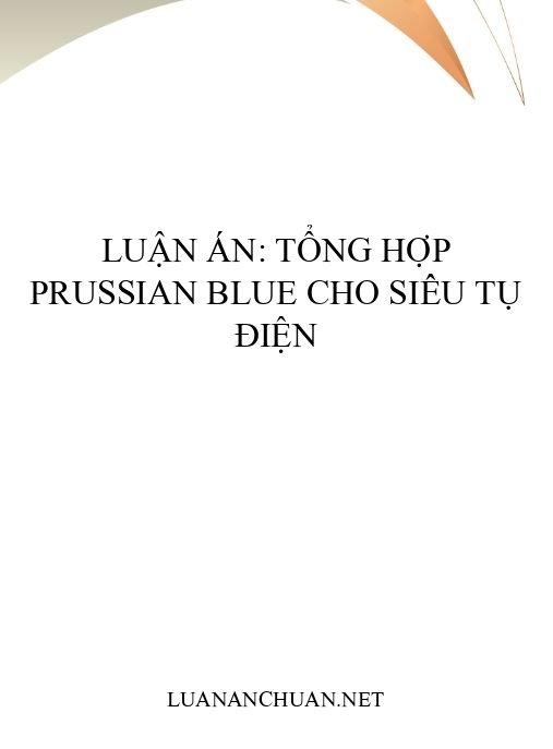 Luận án: Tổng hợp Prussian Blue cho siêu tụ điện